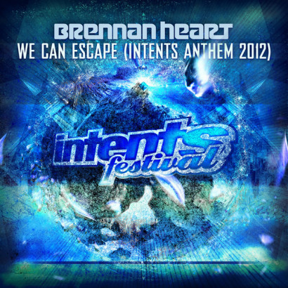 Brennan Heart ‎– We Can Escape Intents Anthem 2012