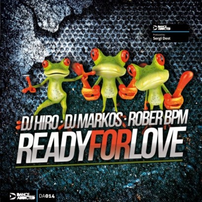 DJ Hiro DJ Markos Rober BPM ‎– Ready For Love