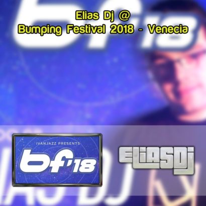 Elias Dj @ Bumping Festival 2018 Venecia Cuadrado