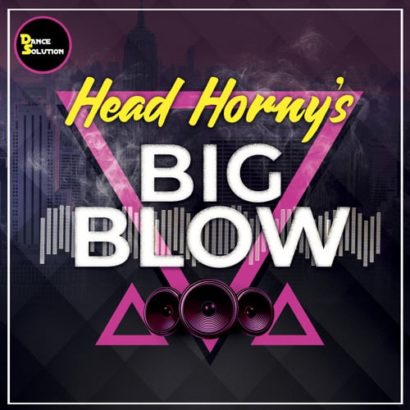 Head Hornys Big Blow Original Mix