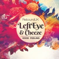 Portada del temazo Left Eye & Cheeze – Good Feeling