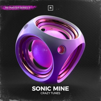 Sonic Mine ‎– Crazy Tunes Re Master Series 3
